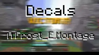 Decals - A Frost_E Montage