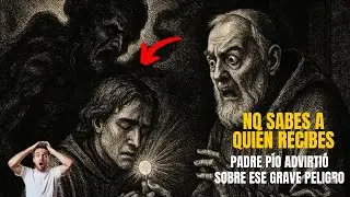 Padre P&iacute;o Viu Lo Que Sucede Al Recibir La Comuni&oacute;n En Pecado Mortal