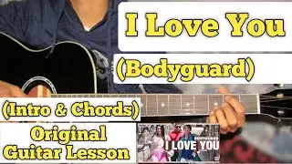 I love you - Bodyguard | Guitar Lesson | Intro & Chords | (Salman Khan)
