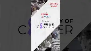 History of Cancer | STAR Cancer Centre