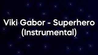 Viki Gabor - Superhero (Instrumental)