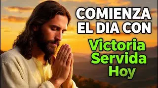 Dios Te Dice Hoy with Oración de la Mañana con el SALMO 23 | Tu Mesa Está Preparada Frente