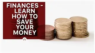 Finances - Learn how to save your money | D2DU