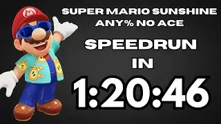Super Mario Sunshine Any% No ACE Speedrun In 1:20:46