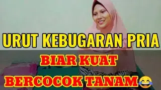 URUT TRADISIONAL, kebugaran pria