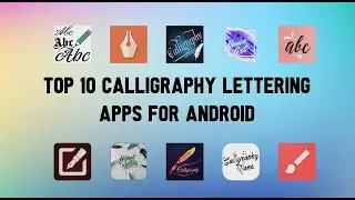 Top 10 Best Calligraphy Lettering Apps for Android