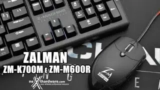 Zalman Z-Machine ZM-K700M e ZM-M600R - Unboxing ITA