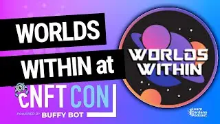 CNFTCON - First Person Shooter - Worlds Within Interview w/ Vince