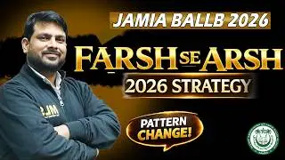 Jamia BA LLB 2026: Farsh Se Arsh Strategy 🔥 | CET + Interview + GD Complete Plan