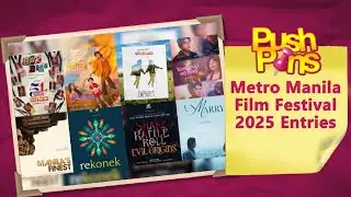 Metro Manila Film Festival 2025 Entries | Pushpins