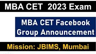 MBA CET 2023 Facebook Group & Free MBA CET Mock Announcement || Mission: JBIMS, Mumbai