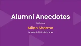 Alumni Anecdotes | Intello Labs - Part 1 | Milan Sharma | JioGenNext