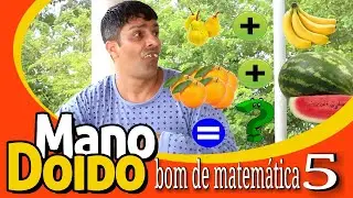 BOM DE MATEM&Aacute;TICA 5 - PIADA DE JO&Atilde;OZINHO - MANO DOIDO PARAFUSO SOLTO