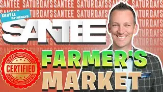 #SanteeSaturdays Episode 27: Santee Certified Farmer's Market: San Diego Real Estate Agent