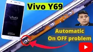 Vivo Y69 Automatic On  Off Problem || Vivo Y69 Auto Reset Problem