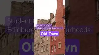 Student tours of Edinburgh neighbourhoods: Old Town #StudentAccommodation #StudentLife #Edinburgh
