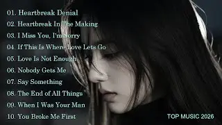 beautiful songs 2026 | broken heart💔 for sad song  |