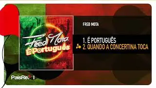 Fred Mota -  &Eacute; Portugu&ecirc;s ( Full Ep )