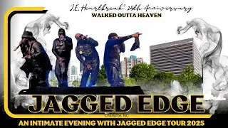 Jagged Edge | Walked Outta Heaven | J.E. Heartbreak 20th Anniversary Tour 2025
