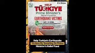 Help Turkiye's Earthquake Victims by Donating on Prime Minister's Relief Fund