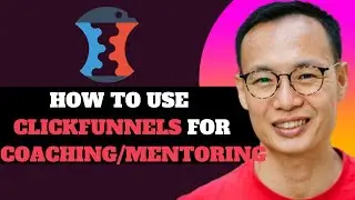 NEW! How to Use ClickFunnels for Coaching and Mentoring in 2025!