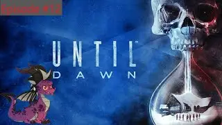 Until Dawn #12 - Le guide des Wendigos !