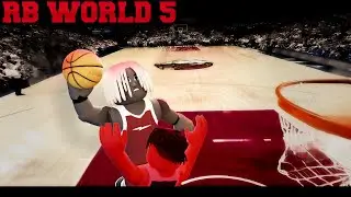 PROMISE IMA DUNK IT....(RB WORLD 5)