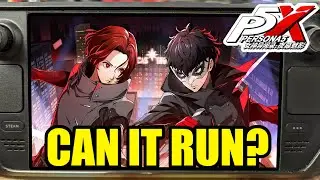 FLAWLESS?! Persona 5 X SteamDeck OLED Performance (P5X) Steam Global Release
