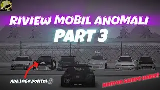 RIVIEW MOBIL ANOMALI PART 3 SUSS PARAHH!!!🫣 ADA LOGO TELUR😱😱😱 