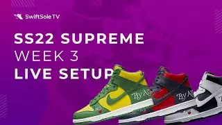 SwiftSole V3 Supreme Week 2 Live Set Up - SUPREME DUNKS!