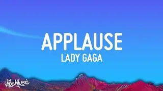 Lady Gaga - Applause (lyrics) #ladygaga