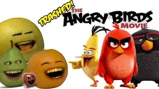 Annoying Orange - THE ANGRY BIRDS MOVIE: TRAILER Trashed!!