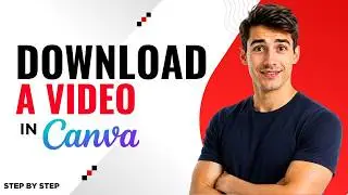 How To Download Video In Canva (Easiest Way) (2026 Guide)