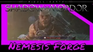 Middle-Earth: Shadow of Mordor - Nemesis Forge - Forging my Follower #4