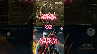 #ACHARYA .VS. AKHANDA MOVIE COLLECTION#