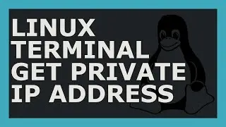 How To Show Private/Internal IP Address Using Linux Command Line
