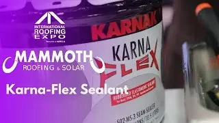 Game-Changing Roof Repair: KARNAK 502MS Karna-Flex Sealant in Action! | International Roofing Expo