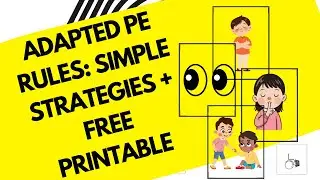 Adapted PE Rules: Simple Strategies + Free Printable