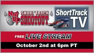 LIVE AUTO RACING / 10k to win NUT UP SHORT TRACK SHOOTOUT