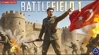 🔴LIVE BATTLEFIELD 1 I GECE YAYINI SAVAŞ ALANINDAYIZ  #battlefield1