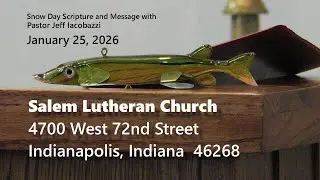 Salem Snow Day Worship with Pastor Jeff Iacobazzi - Sunday, January 25