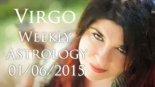 Virgo Weekly Astrology Forecast June 1st 2015 Michele Knight