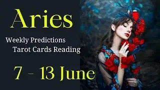 ARIES WEEKLY TAROT READING | 7TH - 13TH JUNE | WEEKLY ARIES HOROSCOPE/TAROT ASTROLOGY | In Hindi