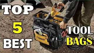 Top 5 Best Tool Bags Reviews in 2025 - Buying Guide