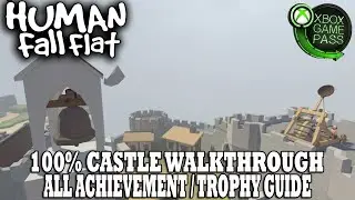 Human&nbsp;Fall&nbsp;Flat&nbsp;Achievement&nbsp;Walkthrough&nbsp;| Level 6 - Castle 100% Guide