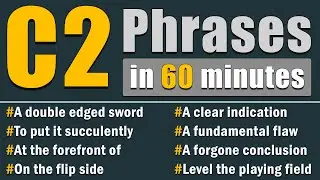 Master C2 Advanced English Phrases in 60 Minutes