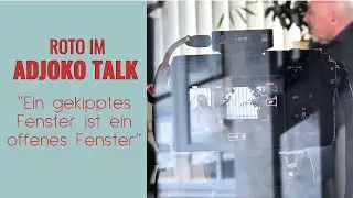 ADjOKO Talks: Roto - Einblicke in die Welt der Fensterbeschl&auml;ge - Teil 2