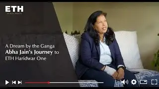 A Dream by the Ganga | Abha Jain&rsquo;s Journey to ETH Haridwar One