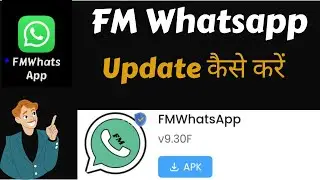 FM Whatsapp Ko Update kaise kare || fm whatsapp update karne ka sahi tarika#fmwhatsapp