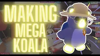Making Mega Neon Koala For Future Giveaways in Roblox Adopt Me!